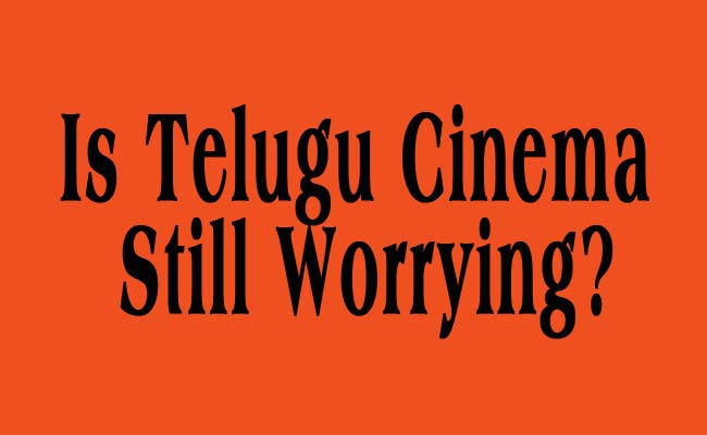 తెలుగు సినిమా ఇంత దారుణమా.?