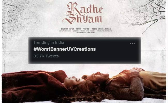 ‘రాధే శ్యామ్’ బ్యానర్ పరువు ఇండియా లెవెల్లో తీస్తున్నారు.!