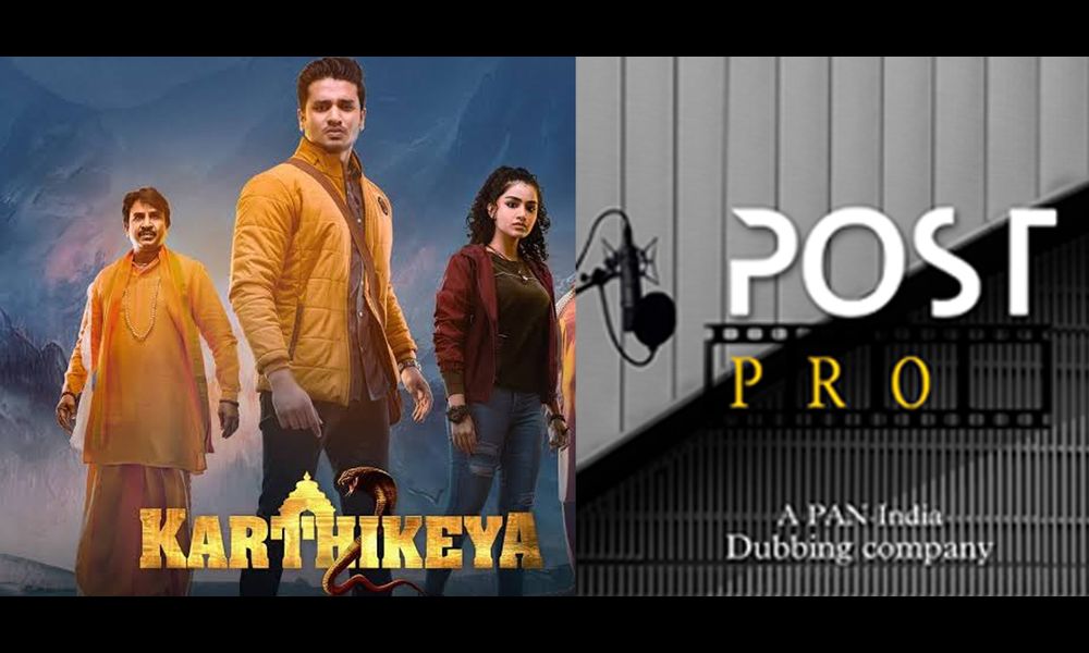 ‘కార్తికేయ 2’ తో భారీ బోణి కొట్టిన పాన్ ఇండియా డబ్బింగ్ కంపెనీ పోస్ట్ ప్రో (POST PRO)