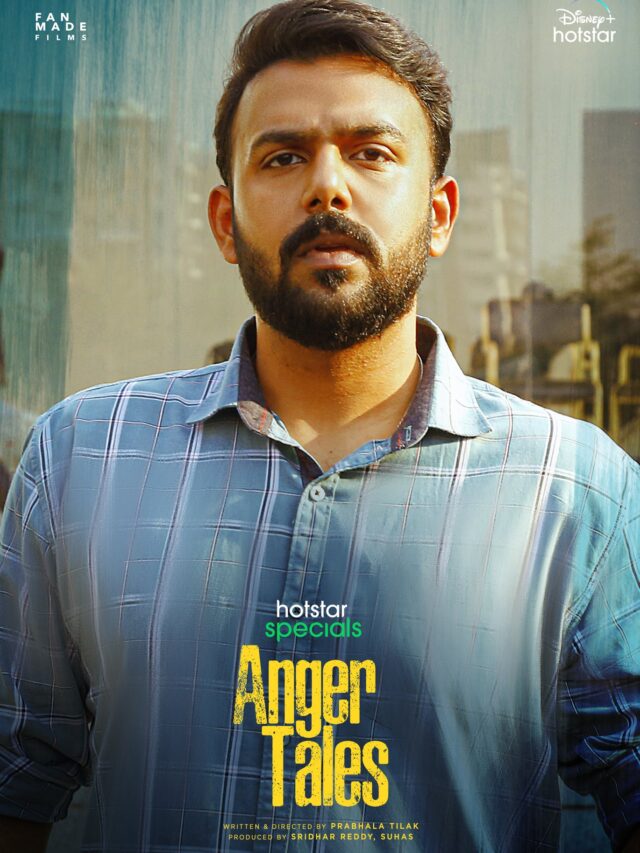 ‘Anger Tales’ Trailer Unveils Relatable Rebel Stories !!