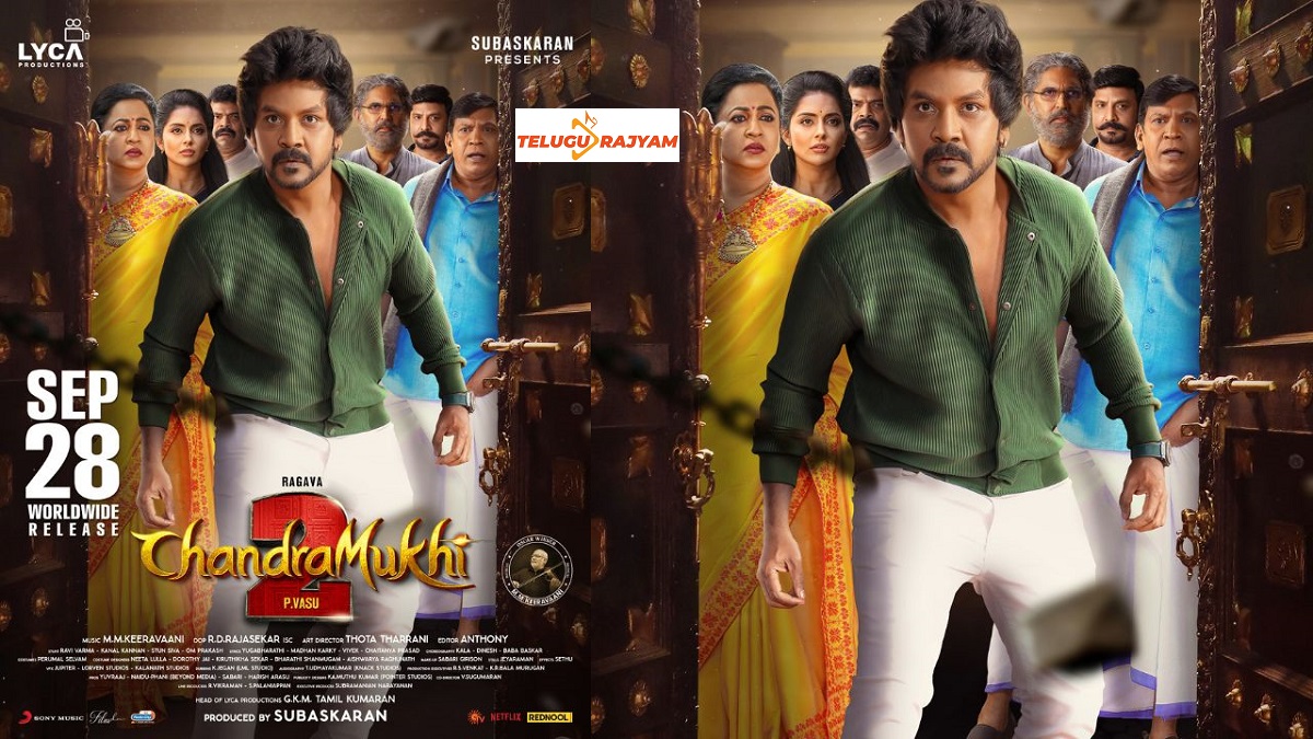 లారెన్స్ ‘చంద్రముఖి 2’… వరల్డ్ వైడ్‌గా సెప్టెంబర్ 28న రిలీజ్