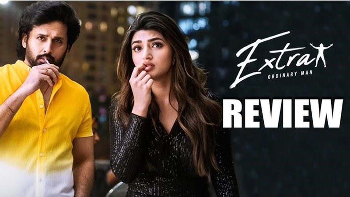 Extra Ordinary Man Movie Review – ‘ఎక్స్‌ట్రా ఆర్డినరీ మ్యాన్‌’ మూవీ ఎలా ఉందంటే…?