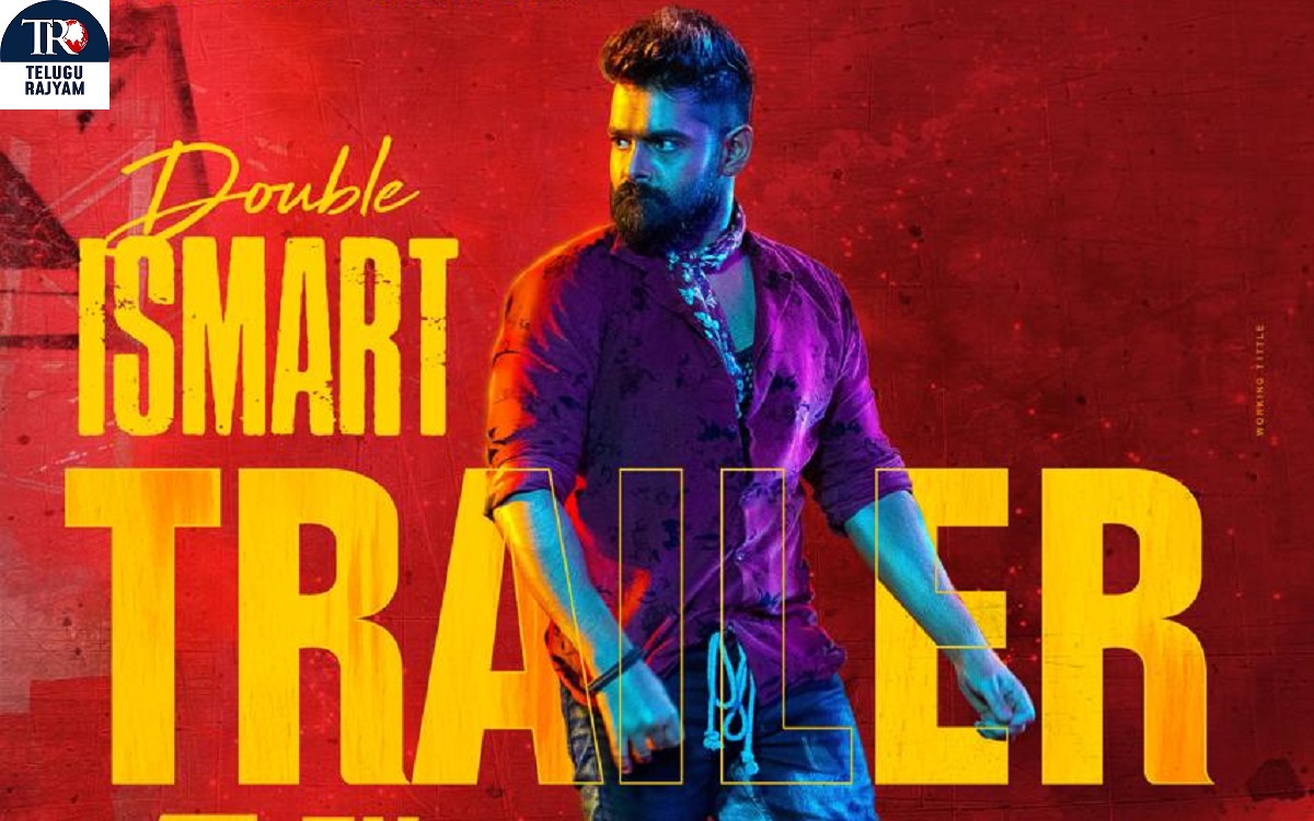 రామ్ పోతినేని ‘డబుల్ ఇస్మార్ట్’ మెంటల్ మాస్ మ్యాడ్‌నెస్ లోడింగ్, ఆగస్ట్ 4న ట్రైలర్ రిలీజ్