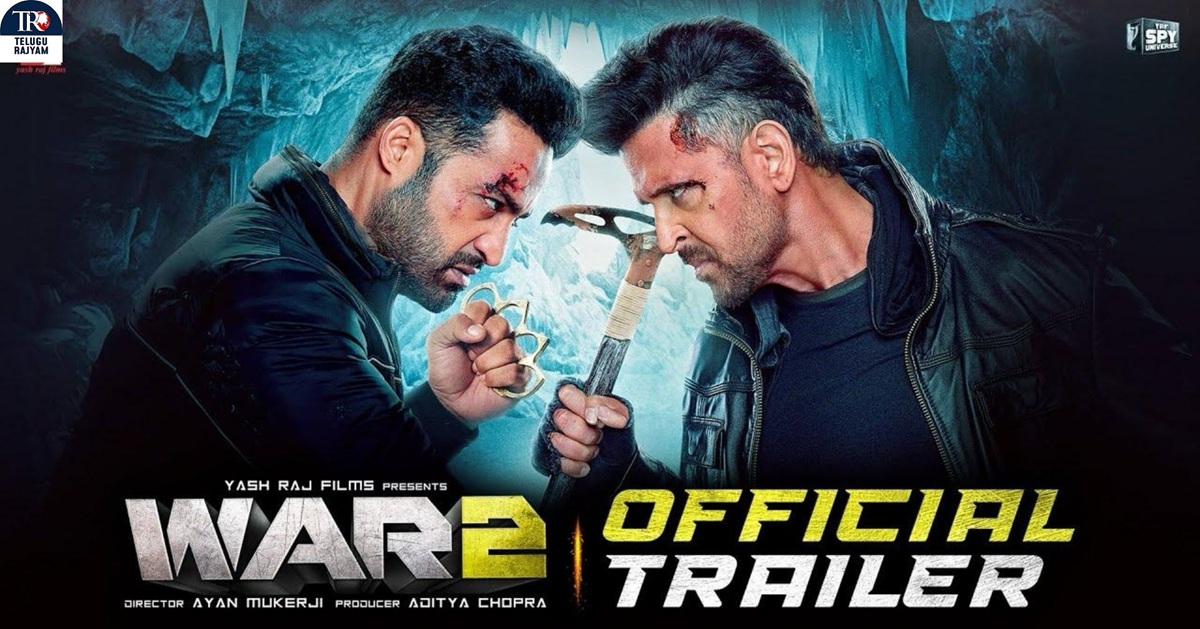 War 2 Trailer: హృతిక్ రోషన్, ఎన్టీఆర్, కియారా అద్వానీ కాంబోలో ‘వార్ 2’ ట్రైలర్ విడుదల